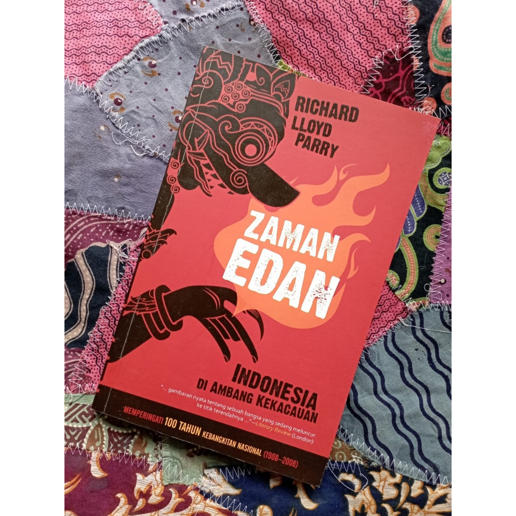 Zaman Edan Indonesia di Ambang Kekacauan - Richard Lloyd Parry