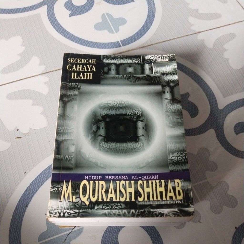 SECERCAH CAHAYA ILAHI HIDUP BERSAMA AL QURAN( SEKEN ORIGINAL)