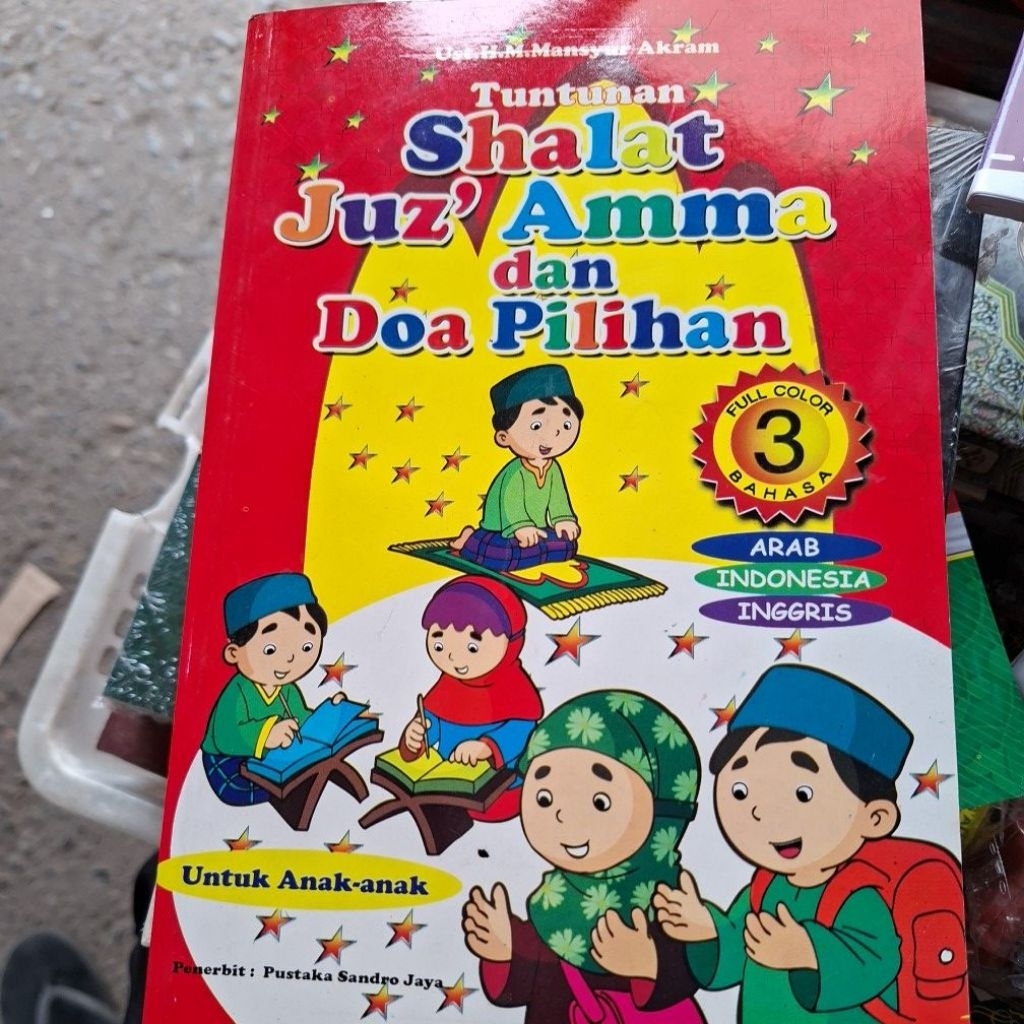 JUZ AMMA LENGKAP SHOLAT DAN DOA PILIHAN EDISI ANAK