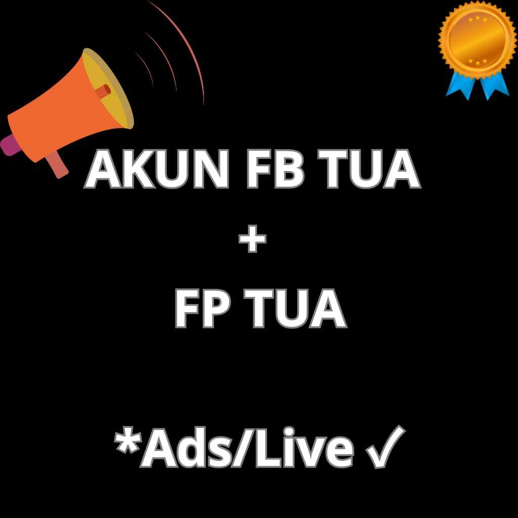 AKUN FACEBOOK PERSONAL + HALAMAN TUA UNTUK ADS/LIVE TOP