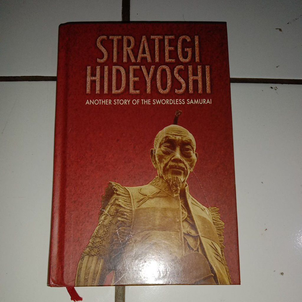 STRATEGI HIDEYOSHI ANOTHER STORY OF THE SWORDLESS SAMURAI