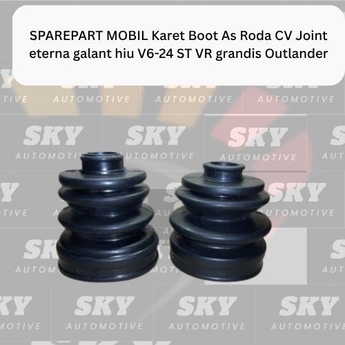 SPAREPART MOBIL Karet Boot As Roda CV Joint eterna galant hiu V6-24 ST VR grandis Outlander