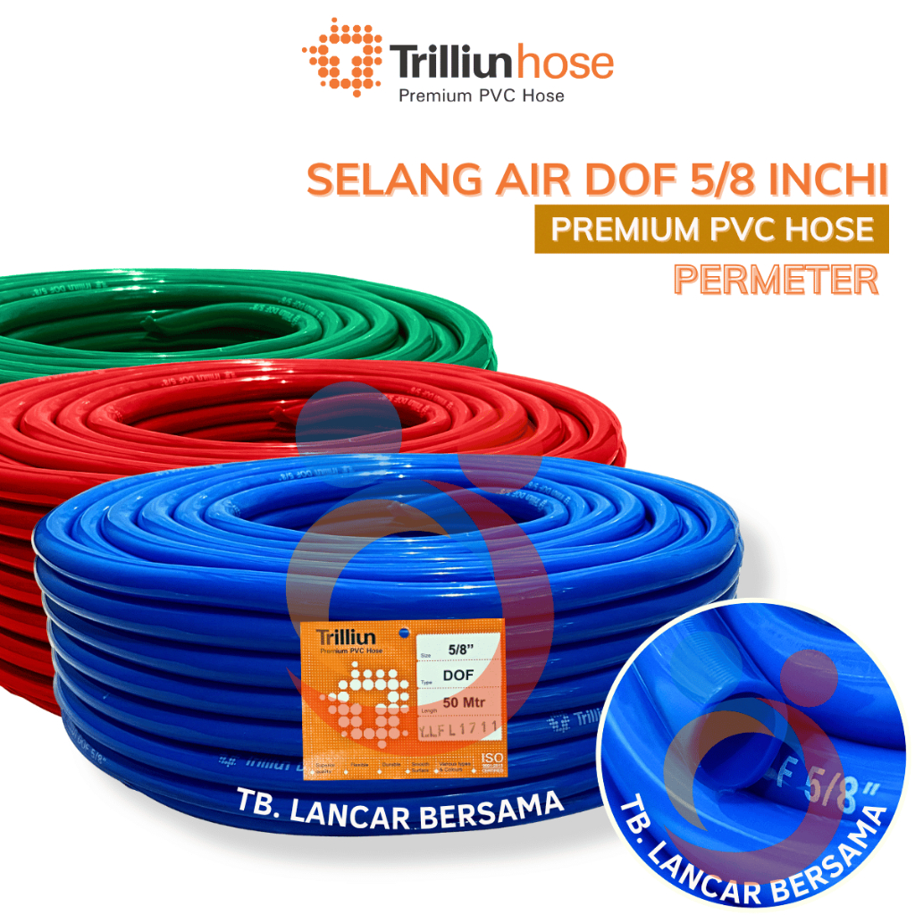 SELANG AIR 5/8 INCH TRILLIUN DOF (HARGA PERMETER)