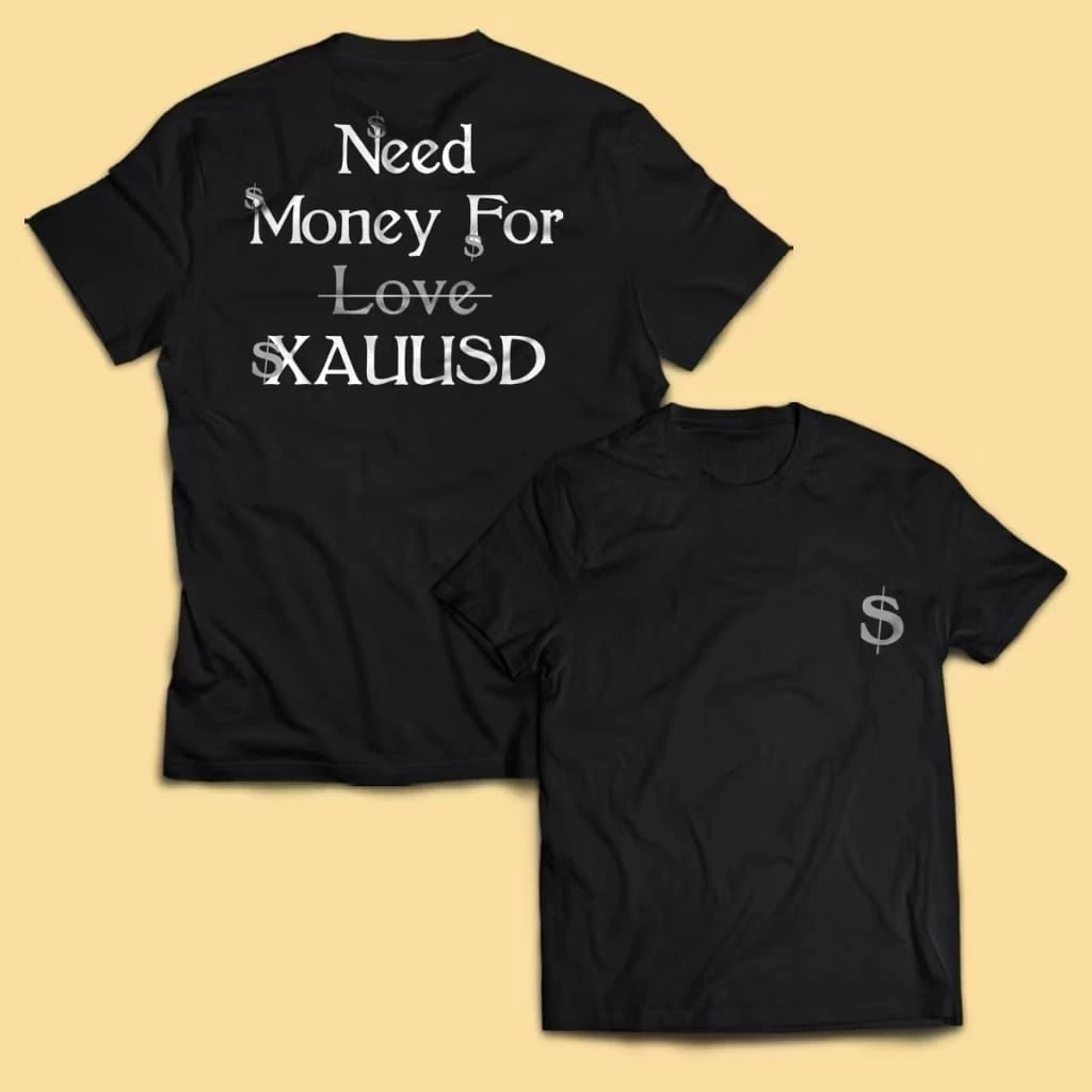 Baju Kaos Trader Need Money For Xauusd Tshirt Premium
