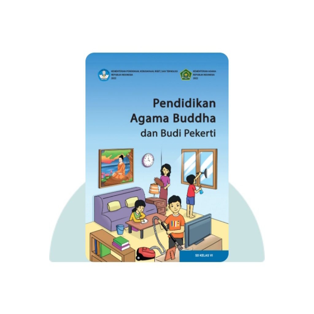 BUKU SISWA PENDIDIKAN AGAMA BUDDHA SD KELAS 6