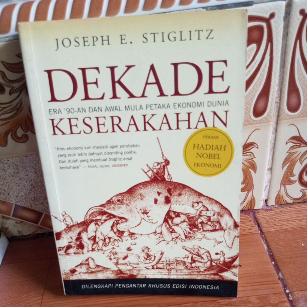 buku DEKADE KESERAKAHAN - JOSEPH E. STIGLITZ