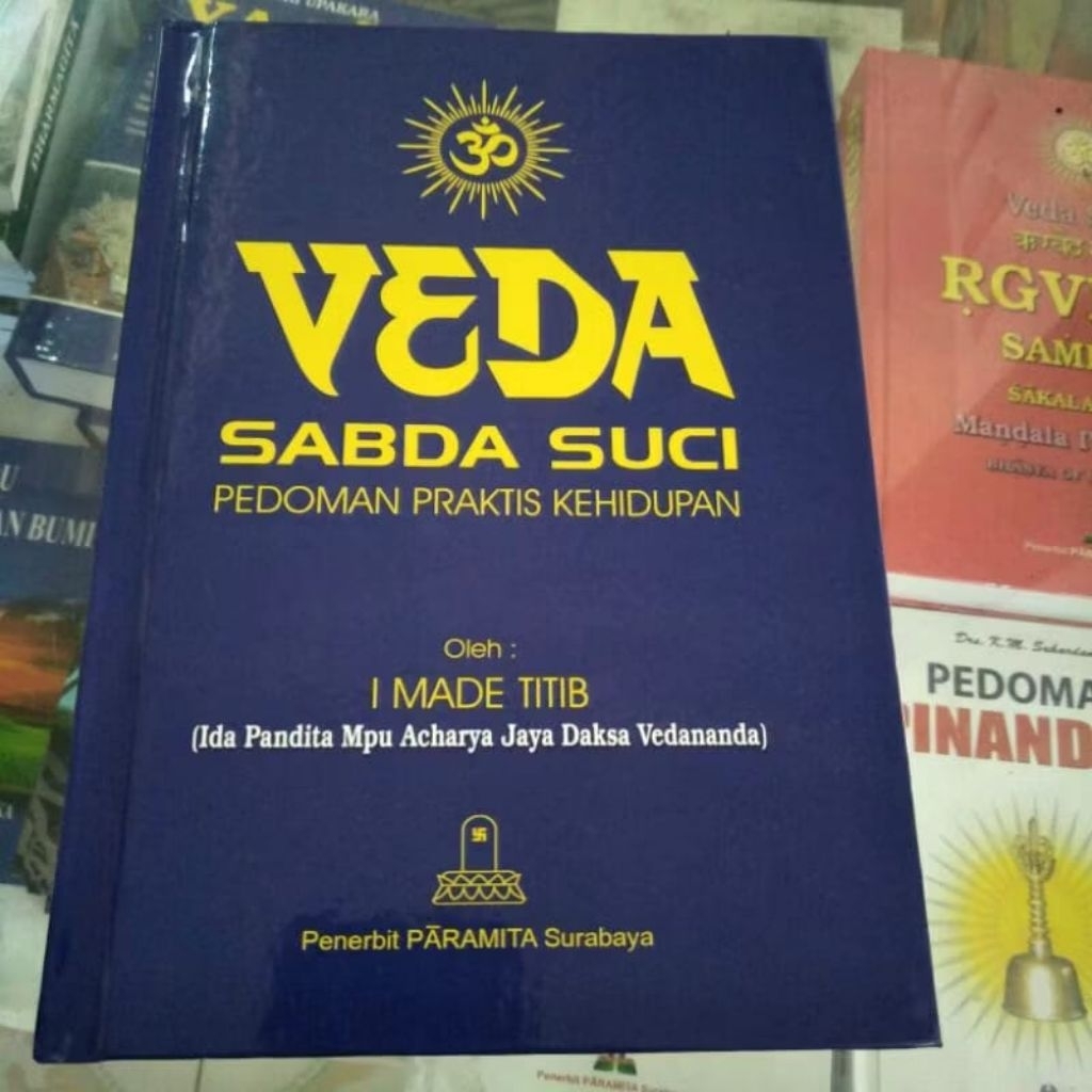 VEDA KITAB SUCI HINDU PEDOMANI KEHIDUPAN