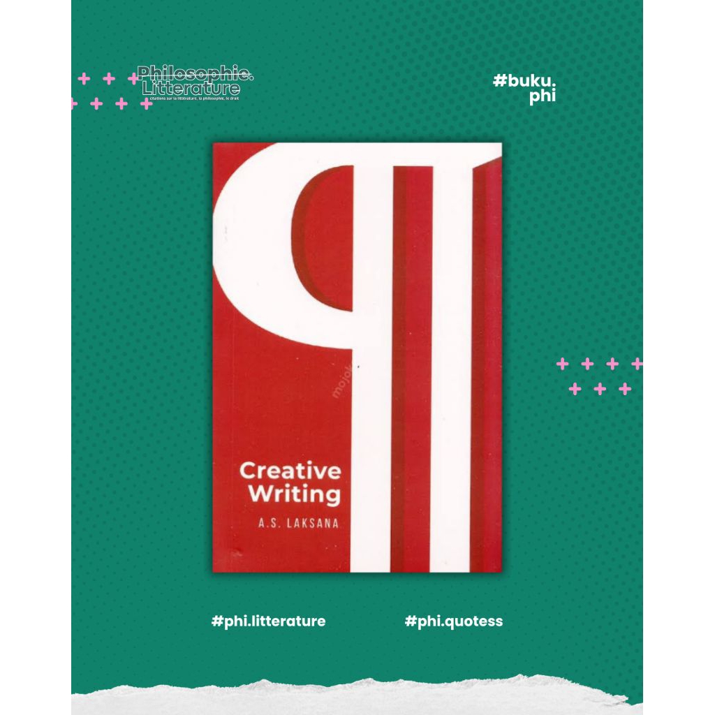 buku.phi - Creative Writing - A. S. Laksana