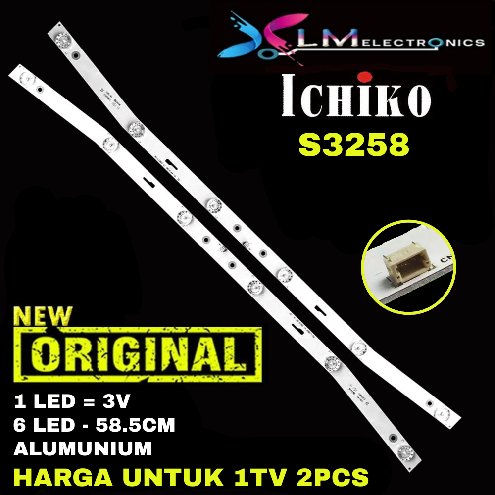 BACKLIGHT TV LED ICHIKO 32 INCH S3258 S 3258 LAMPU LED TV ICHICO 32 IN 6K 6V