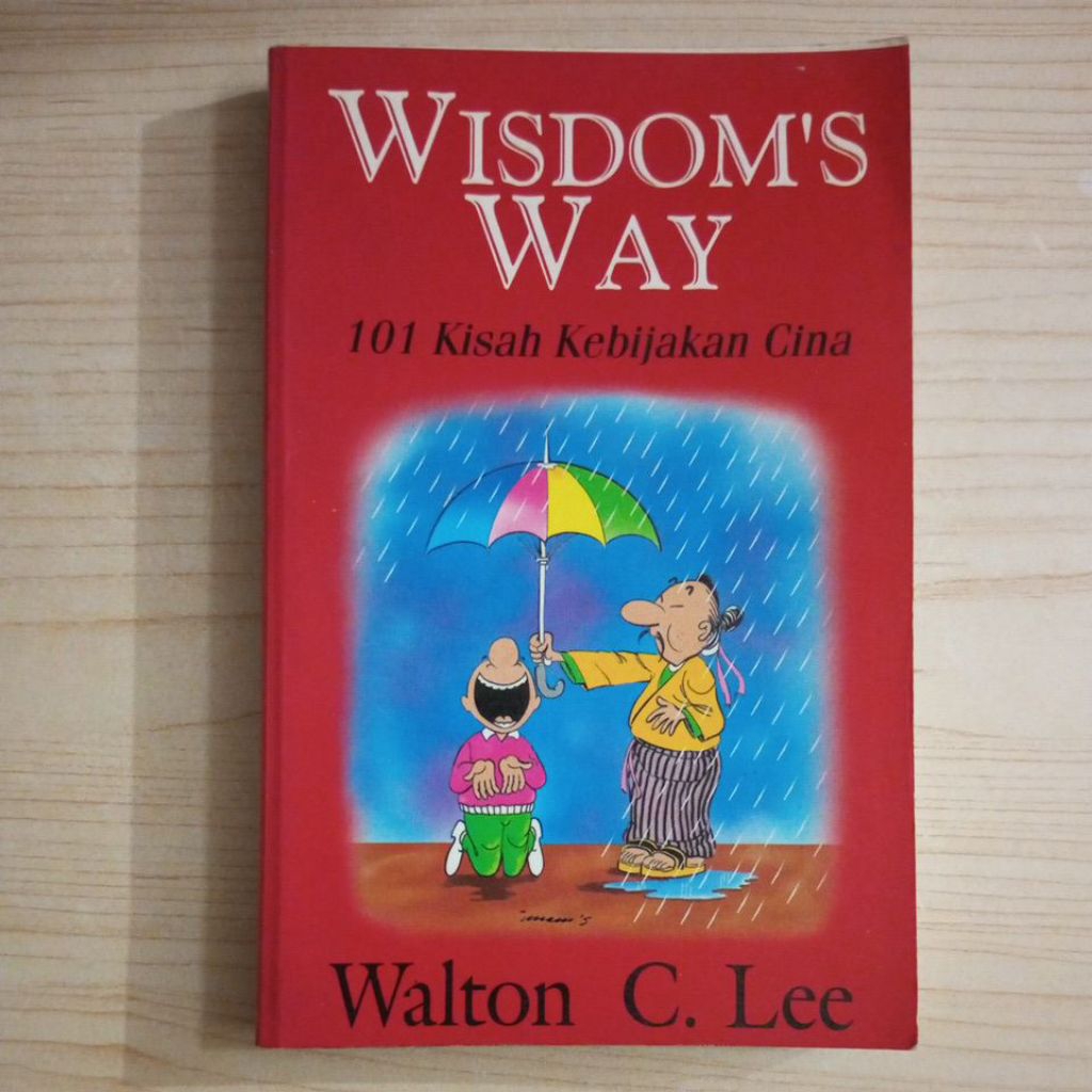 BUKU WISDOMS WAY 101 KISAH KEBIJAKAN CINA OLEH WALTON C LEE