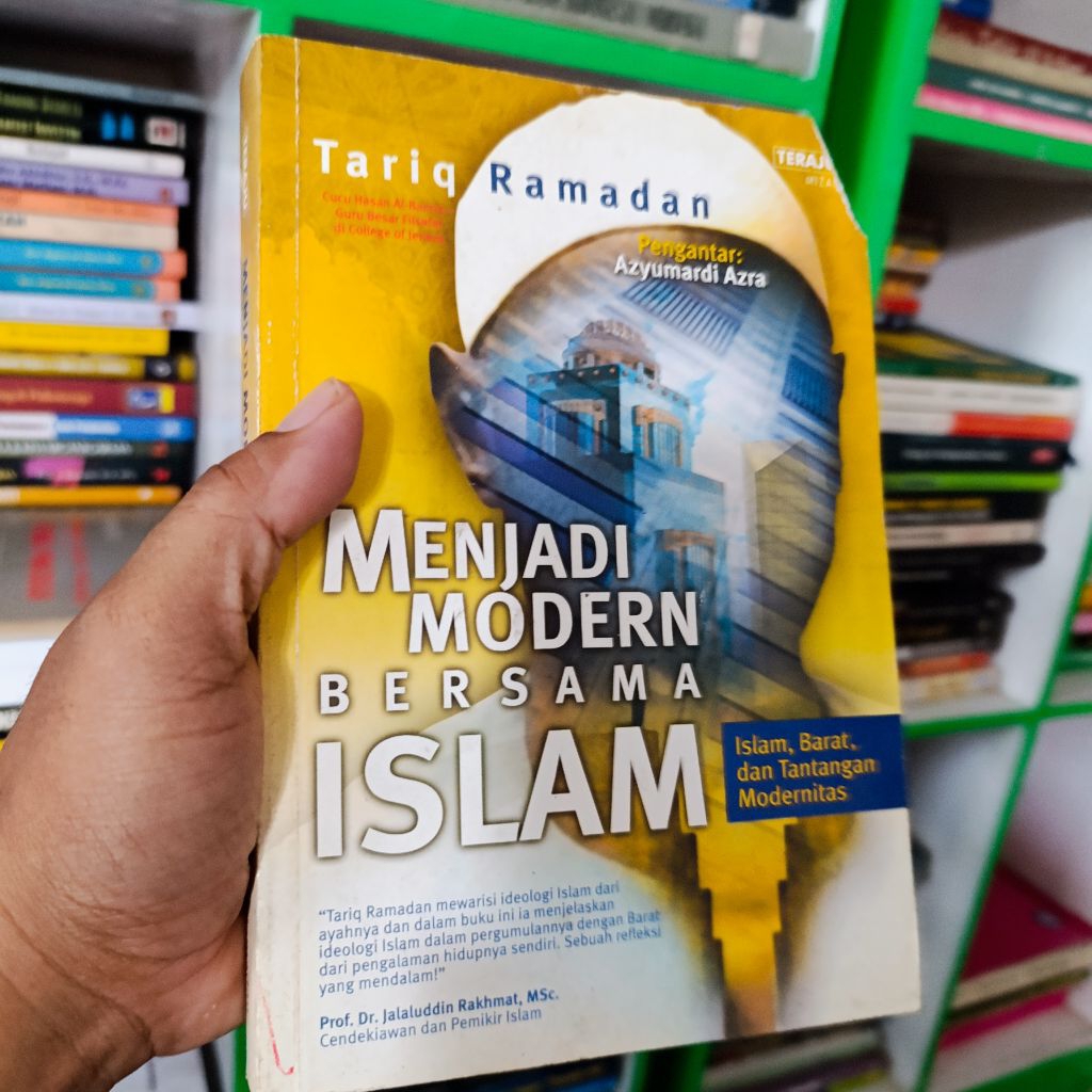 buku menjadi modern bersama islam, islam, barat, dan tantangan modernitas - tariq ramadan