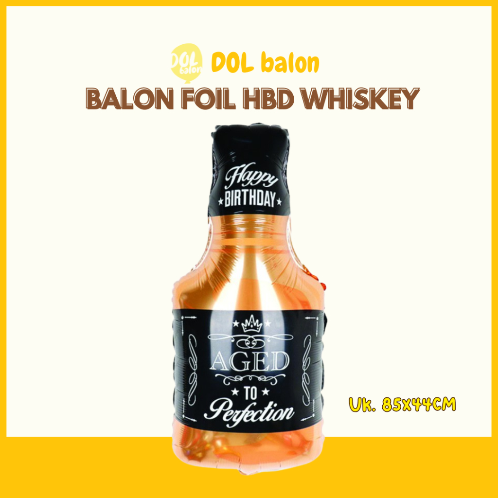 BALON FOIL HBD WHISKEY |  BOTOL WHISKEY DEKORASI ULANG TAHUN BIRTHDAY PARTY