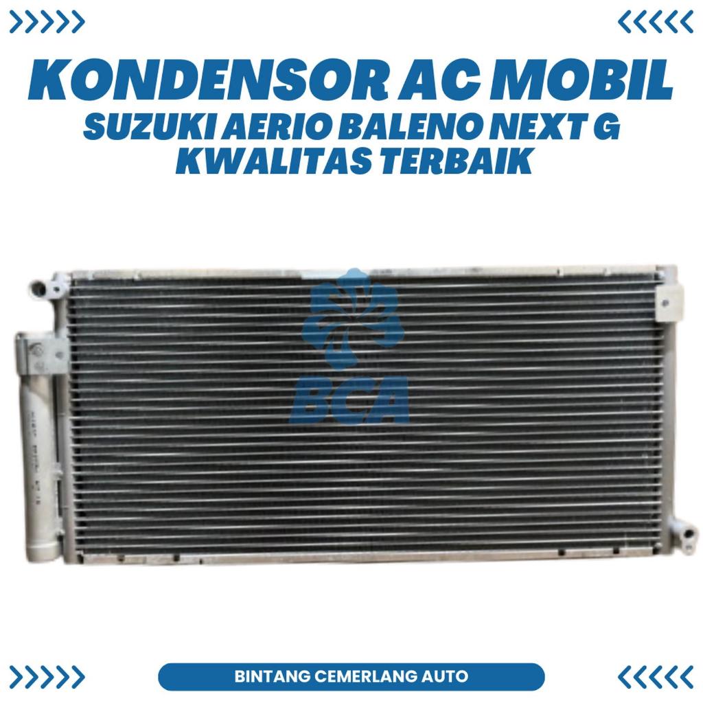 KONDENSOR AC MOBIL AERIO BALENO NEXT - G