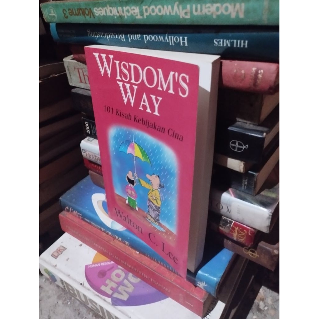 wisdom's way  101 kisah kebijakan cina walton lee