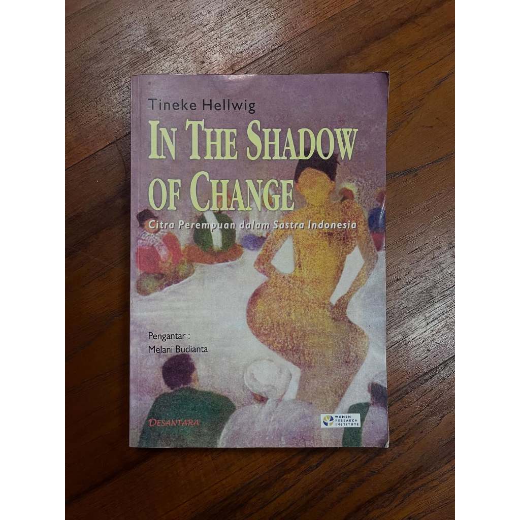 Buku Original - In The Shadow of Change: Citra Perempuan dalam Sastra Indonesia