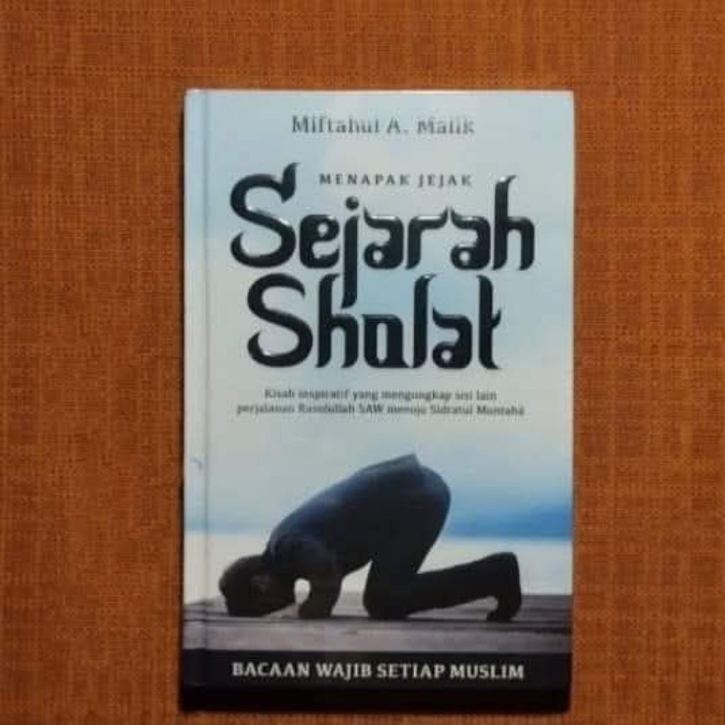 buku MENAPAK JEJAK SEJARAH SHALAT--