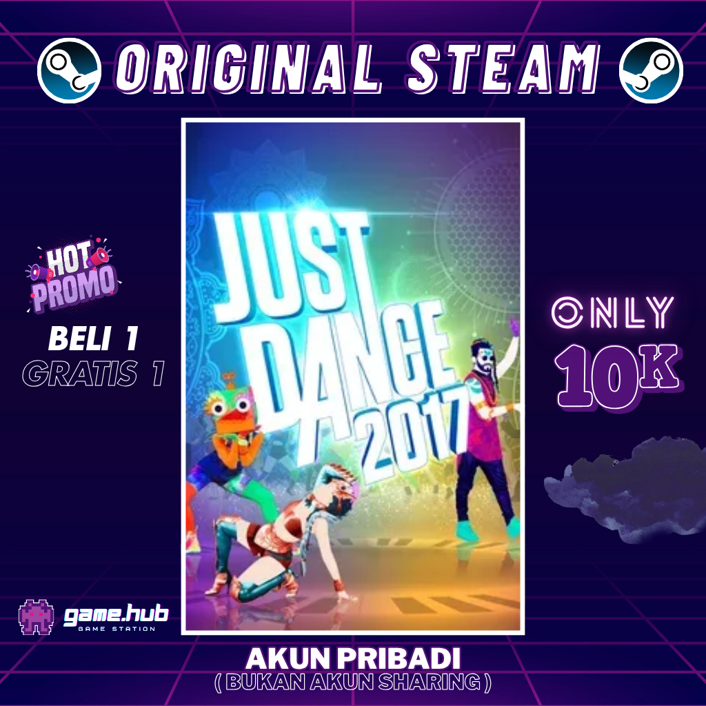 Just Dance 2017 - ORIGINAL STEAM - BELI 1 GRATIS 1 - FULL DLC - GARANSI SELAMANYA