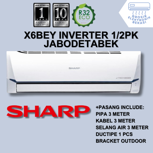FREE PASANG + AKSESORIS AC Sharp 1/2 PK X6BEY INVERTER NEW Grosir Elektronik Bekasi