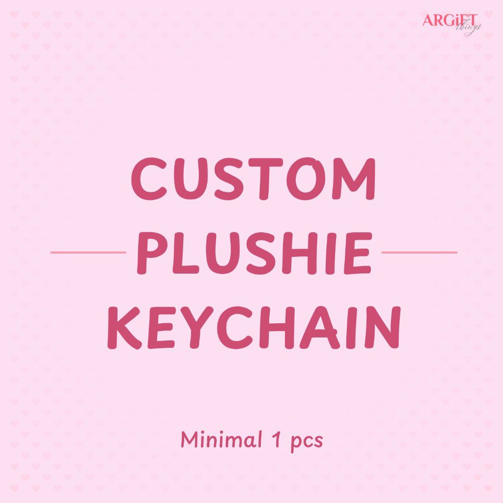 Argift - Custom Plushie Keychain, gantungan kunci, bag charm