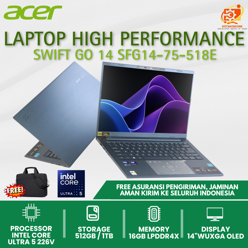 Laptop Multitasking Acer Swift Go 14 - 518E Intel Core Ultra 5 226V Ssd 1TB Ram 16GB Layar OLED 14"