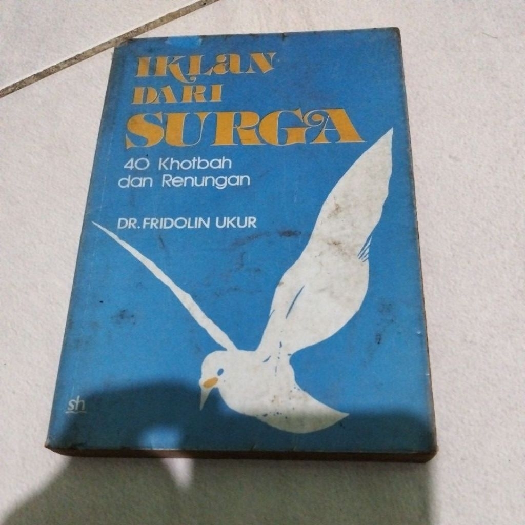 dr. fridolin ukur iklan dari surga / 40 khotbah dan renungan