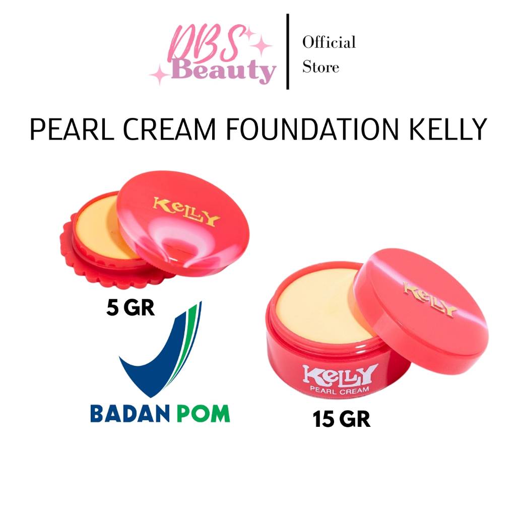 Kelly Pearl Cream 15gr & 5gr Original BPOM / Bedak Cream Kelly Original BPOM