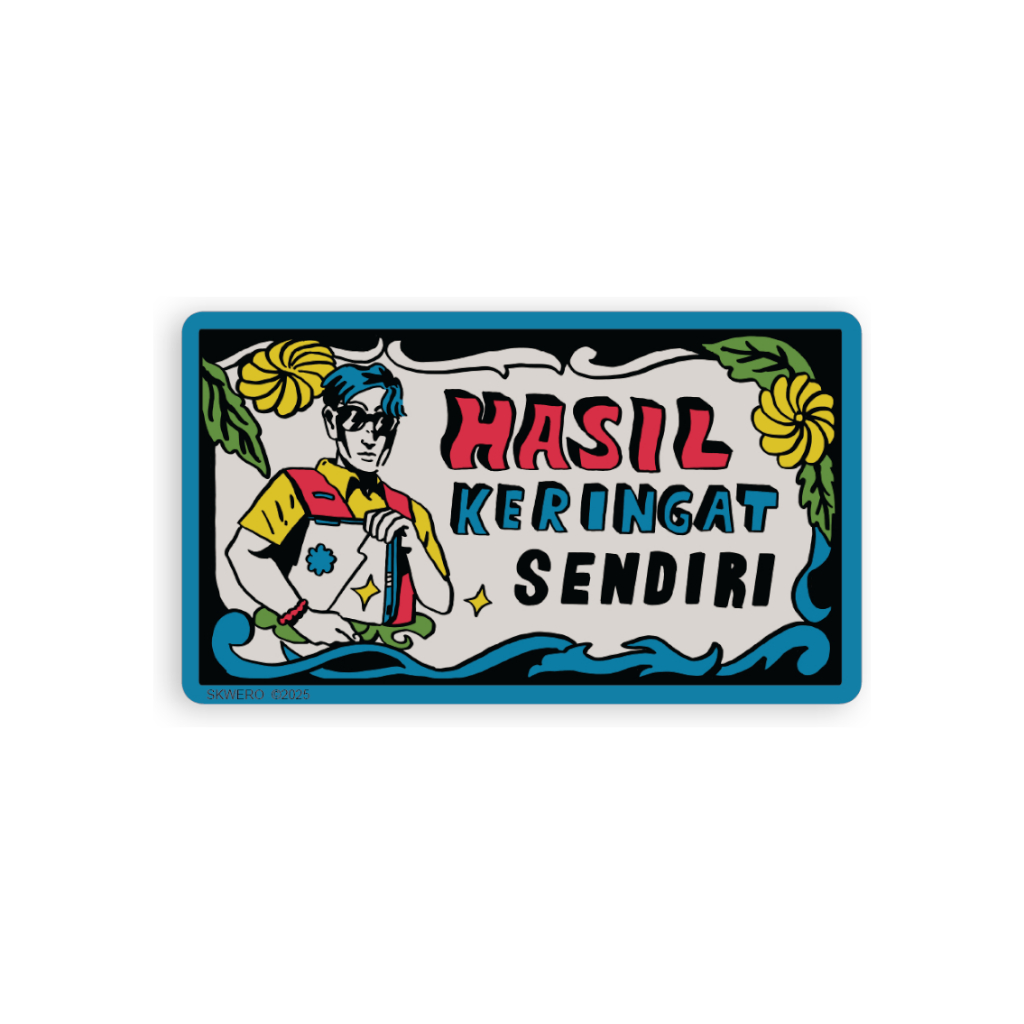 Vinyl Sticker Hasil Keringat Sendiri