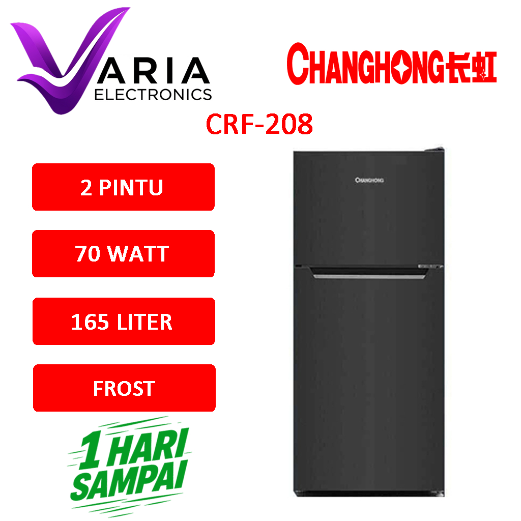 KULKAS CHANGHONG CRF-208 KULKAS 2 PINTU 165 LITER FROST LOW WATT