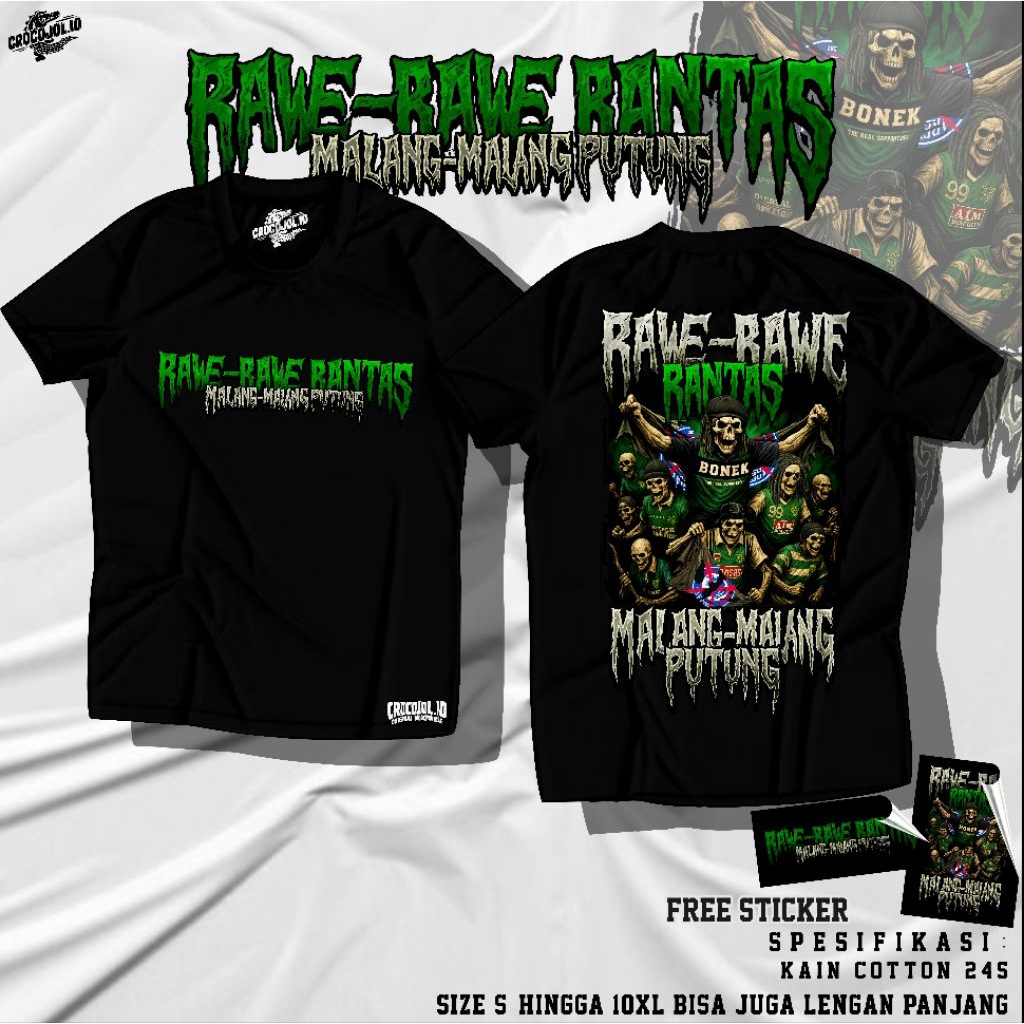 Kaos BONEK RAWE RAWE RANTAS MALANG MALANG PUTUNG