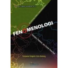 preloved Metodologi Penelitian Komunikasi Fenomenologi: Konsepsi, Pedoman dan Contoh Penelitian - Pr