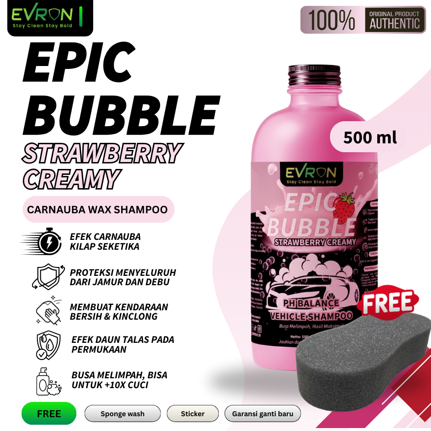 [CARNAUBA WAX SHAMPOO] Evron Epic Bubble Strawberry Creamy - Ph Balance Shampo Kendaraan Original - 