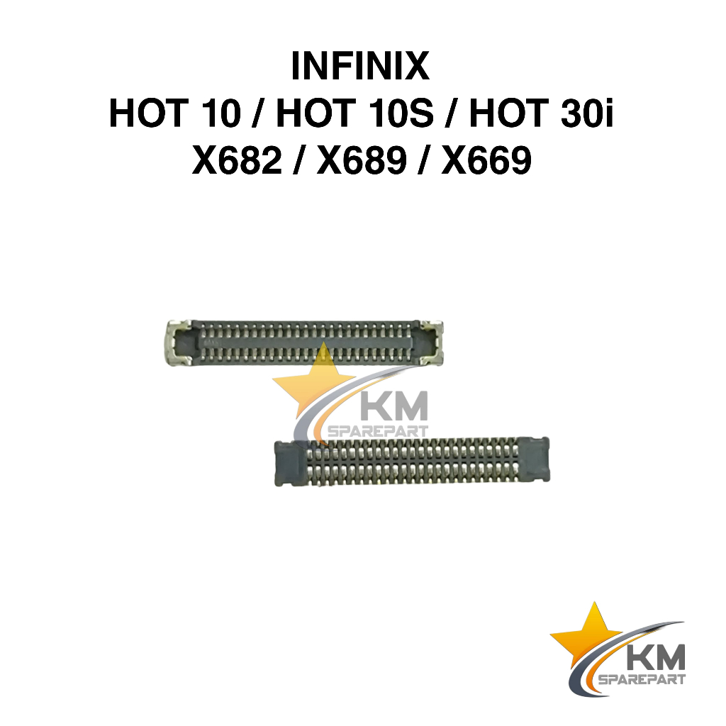 Konektor Lcd Infinix Hot 10 10s Hot 30i X682 X689 X669 Soket Connector Di Board Mesin