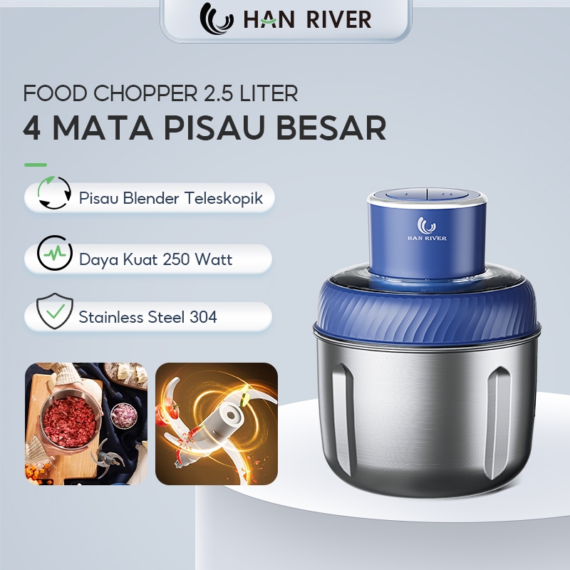 HAN RIVER Blender 2.5L Chopper Stainless Steel 304 Coper Daging Dan Bumbu Blender MPASI Bayi 250W