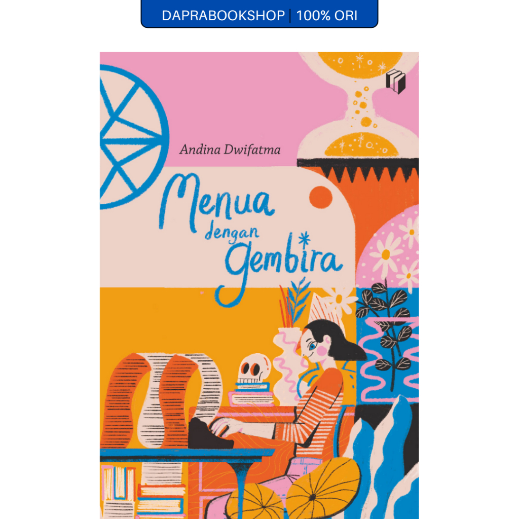 Menua dengan Gembira - Andina Dwifatma - Shira Media