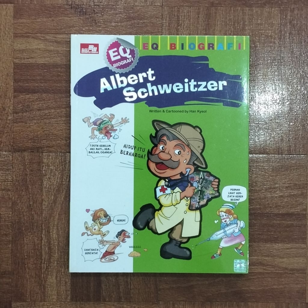 EQ Biografi. Albert Schweitzer - Han Kyeol (Bekas)