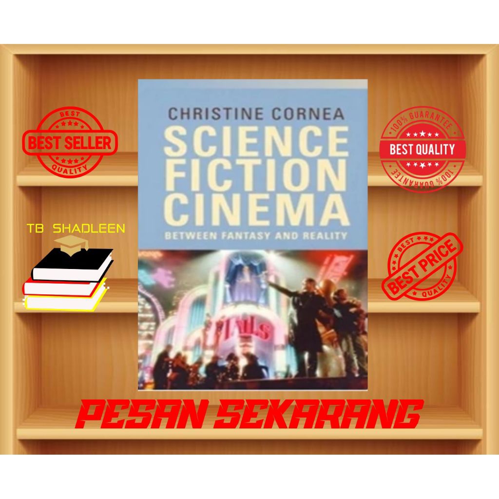 Science Fiction Cinema : Between Fantasy and Reality - Christine Cornea
