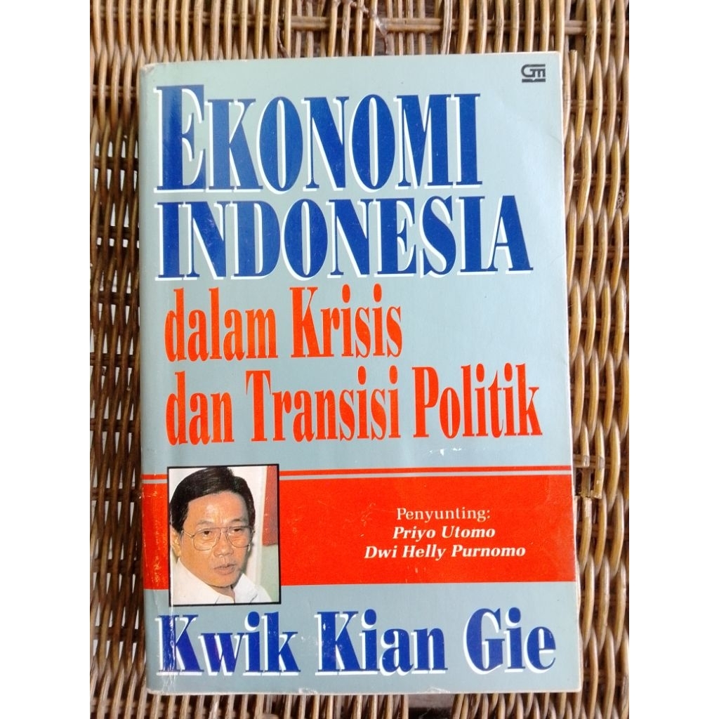 EKONOMI INDONESIA DALAM KRISIS DAN TRANSISI POLITIK  -   Kwik Kian Gie