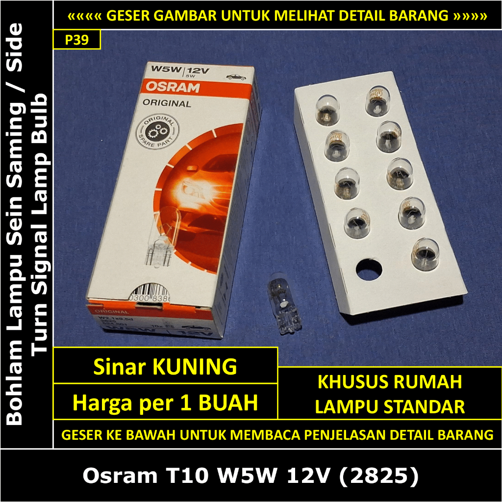 Bohlam Lampu Sein Samping (Fender Depan) Daihatsu Feroza 1600 cc 1993-1999 Osram T10 W5W 12V 2825 La
