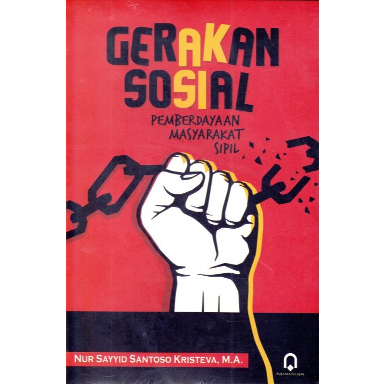 BUKU GERAKAN SOSIAL - NUR SAYYID SANTOSO KRISTEVA - PUSTAKA PELAJAR ORIGINAL TR