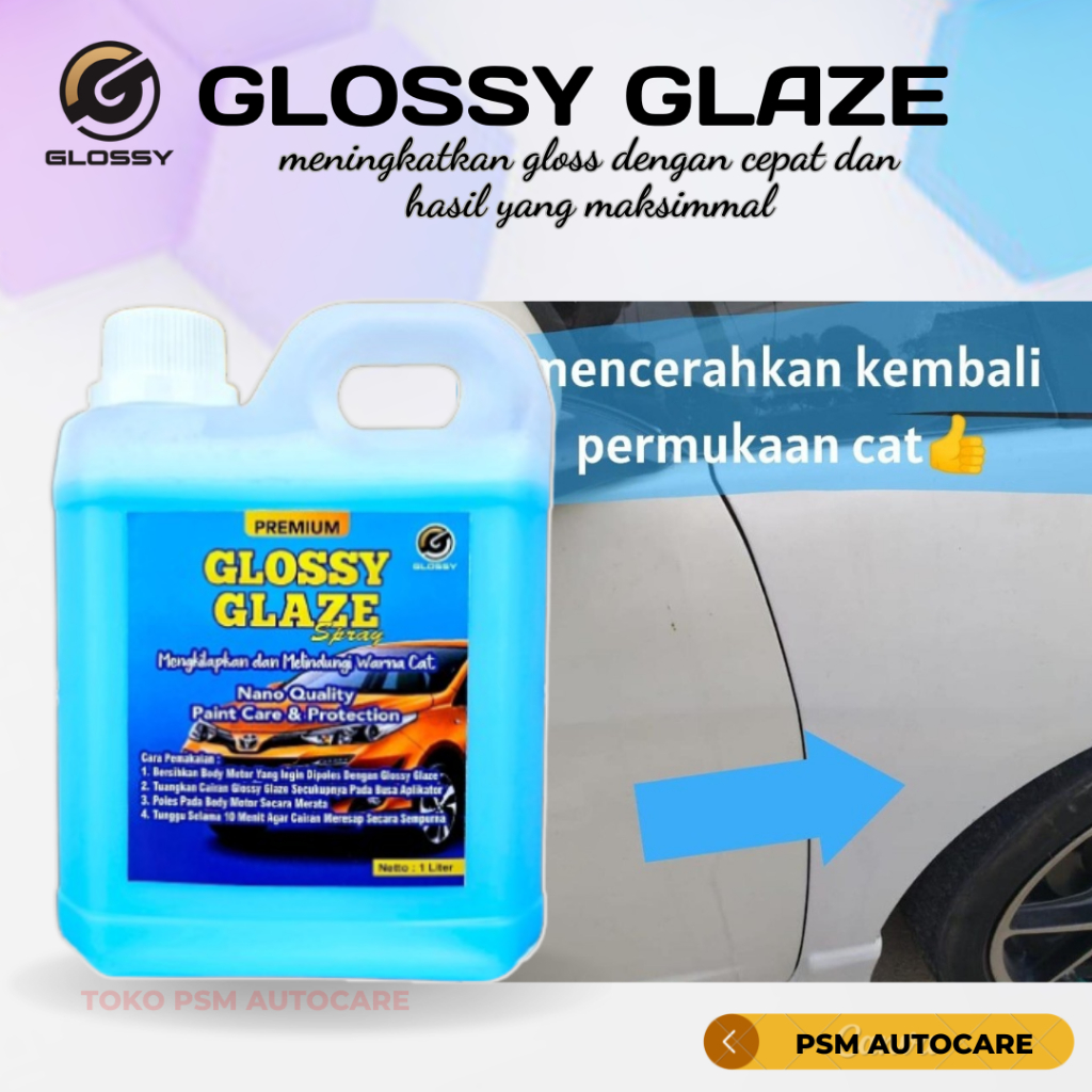 GLOSSY GLAZE Spray 1liter, Pengkilap body motor dan mobil 1liter