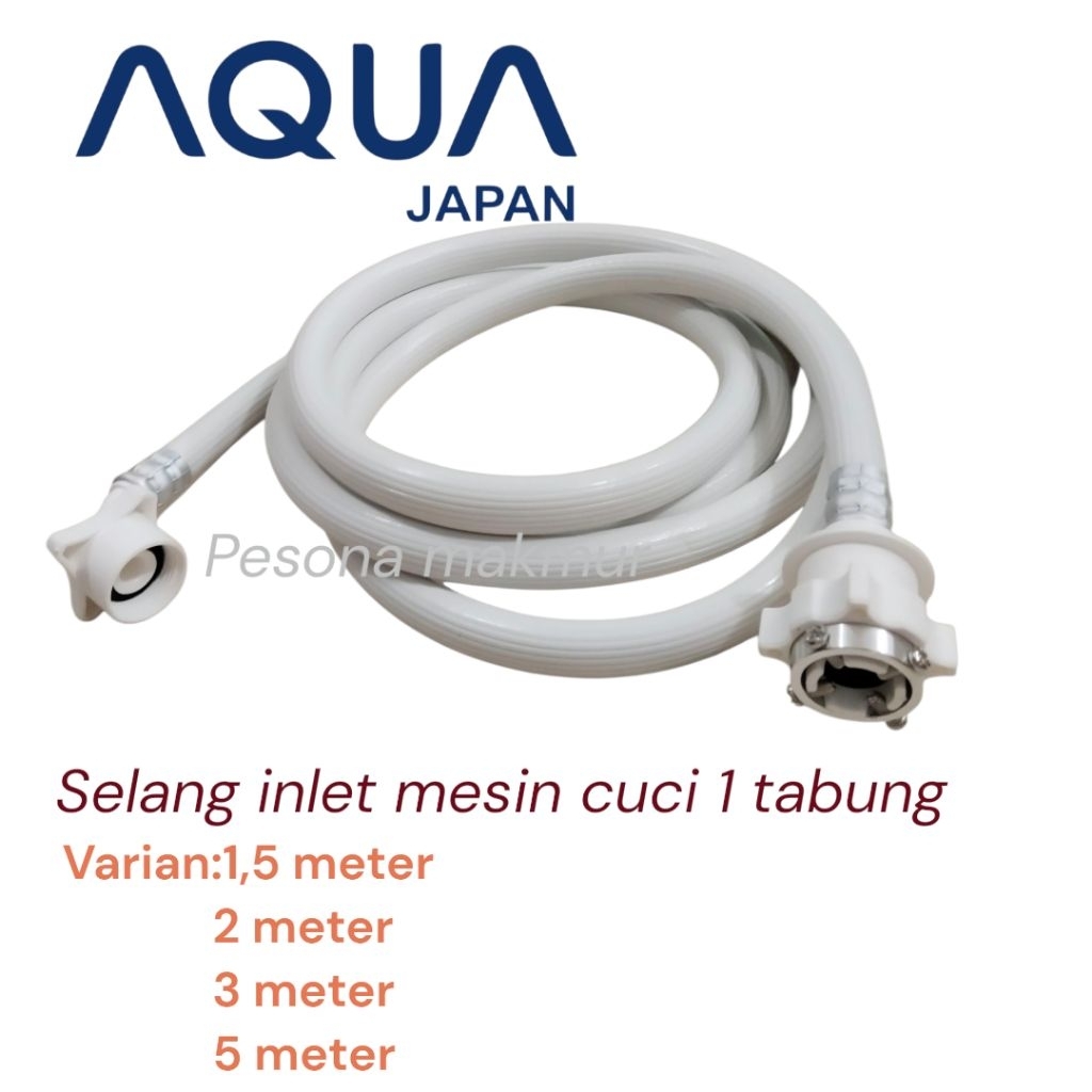 Selang water inlet Aqua mesin cuci 1 tabung selang isi air mesin cuci