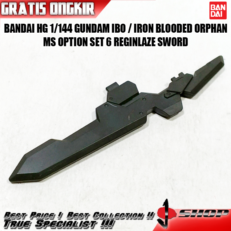 BANDAI HG 1/144 GUNDAM IBO / IRON BLOODED ORPHAN MS OPTION SET 6 REGINLAZE SWORD HG3473