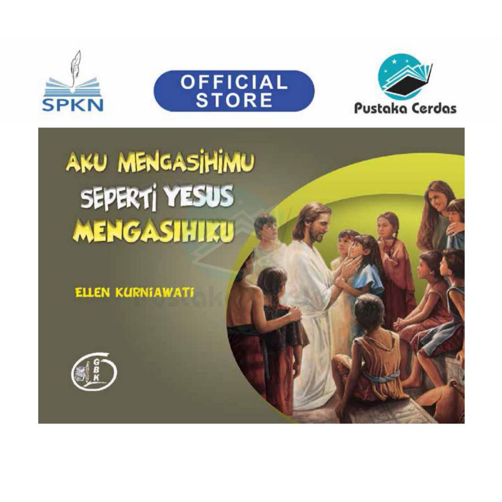 Buku Aku Mengasihimu Seperti Yesus Mengasihiku