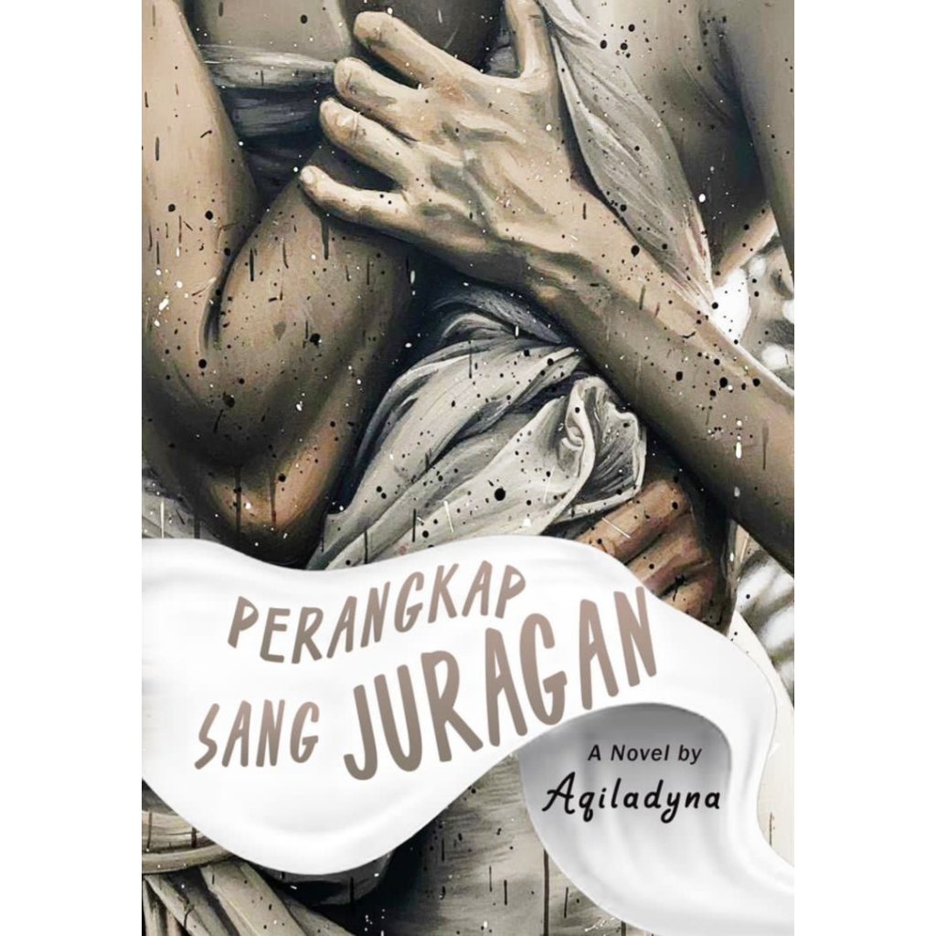 PRE ORDER -Perangkap Sang Juragan by Aqiladyna novel wattpad ori rekomendasi