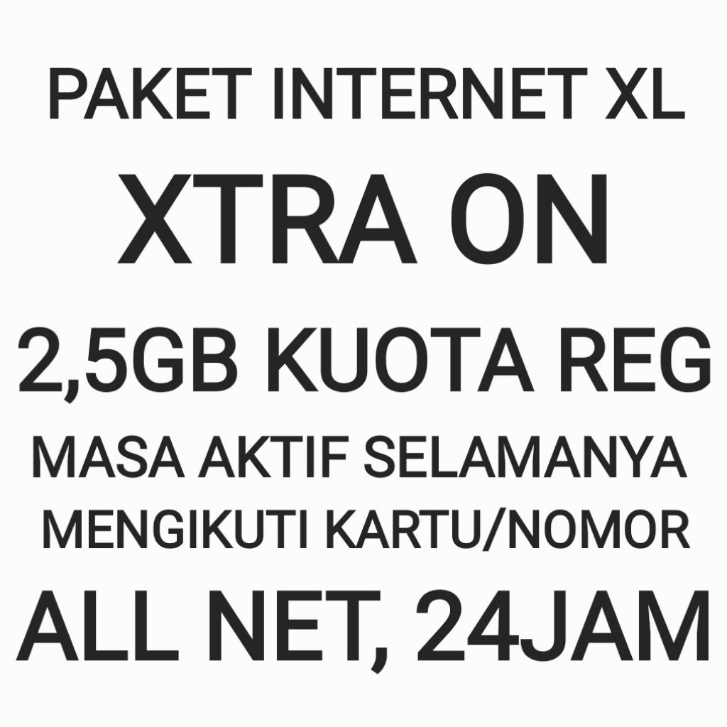 Paket Internet XL Xtra On 2,5GB Masa Aktif Selamanya Tanpa Batas Unlimited Terus Anti Hangus Kuota D