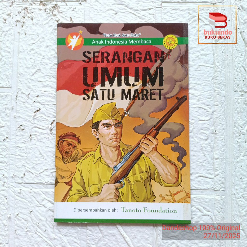Serangan Umum Satu Maret - Seri anak Indonesia membaca satu hari satu buku pustaka lebah (Tanoto Fou