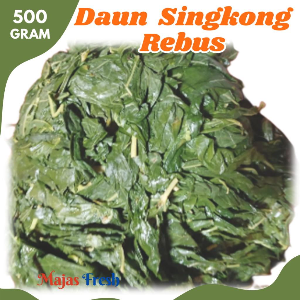 DAUN SINGKONG REBUS Segar - Sayur Daun Singkong Ketela Rebus Fresh | 500gr [ Harga Per 0,5 Kg ]