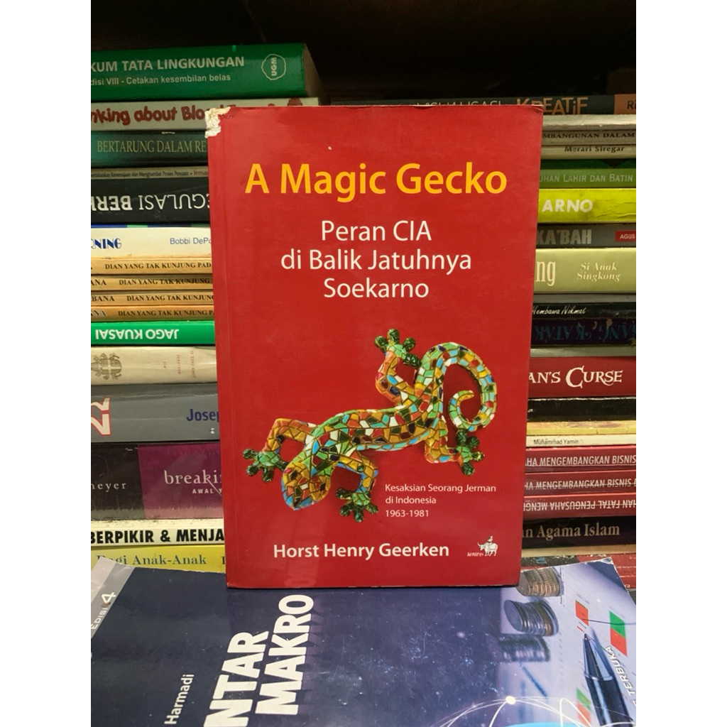 A magic gecko peran cia di balik jatuhnya soekarno by Horst henry geerken ORIGINAL