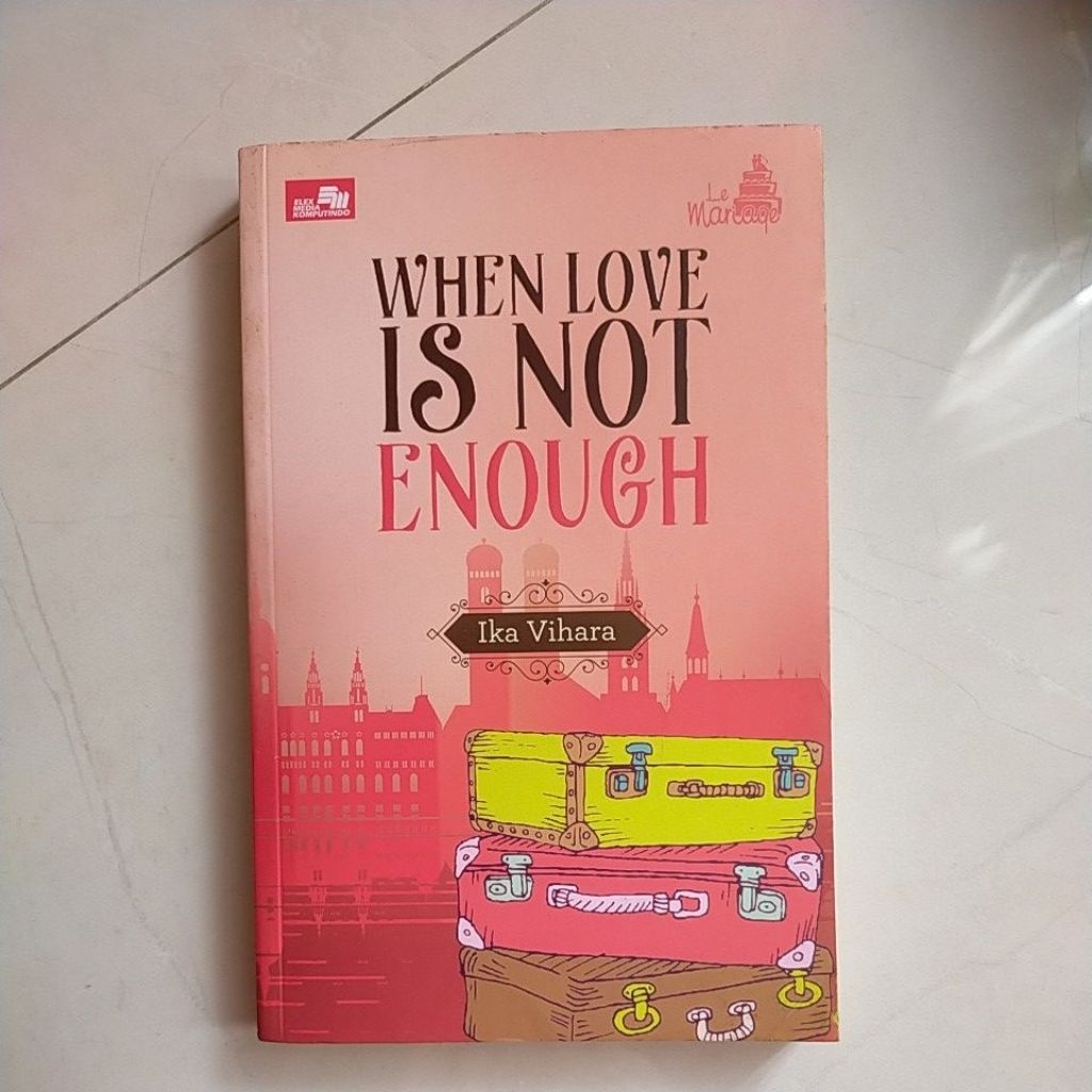 Novel When Love Is Not Enough/Novel Murah/Novel Bekas