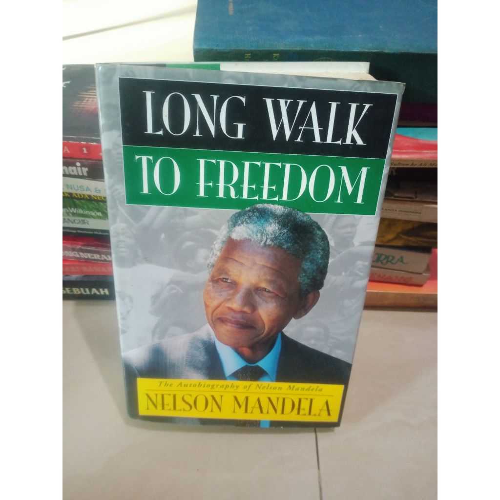 Long walk to freedom - Nelson Mandela